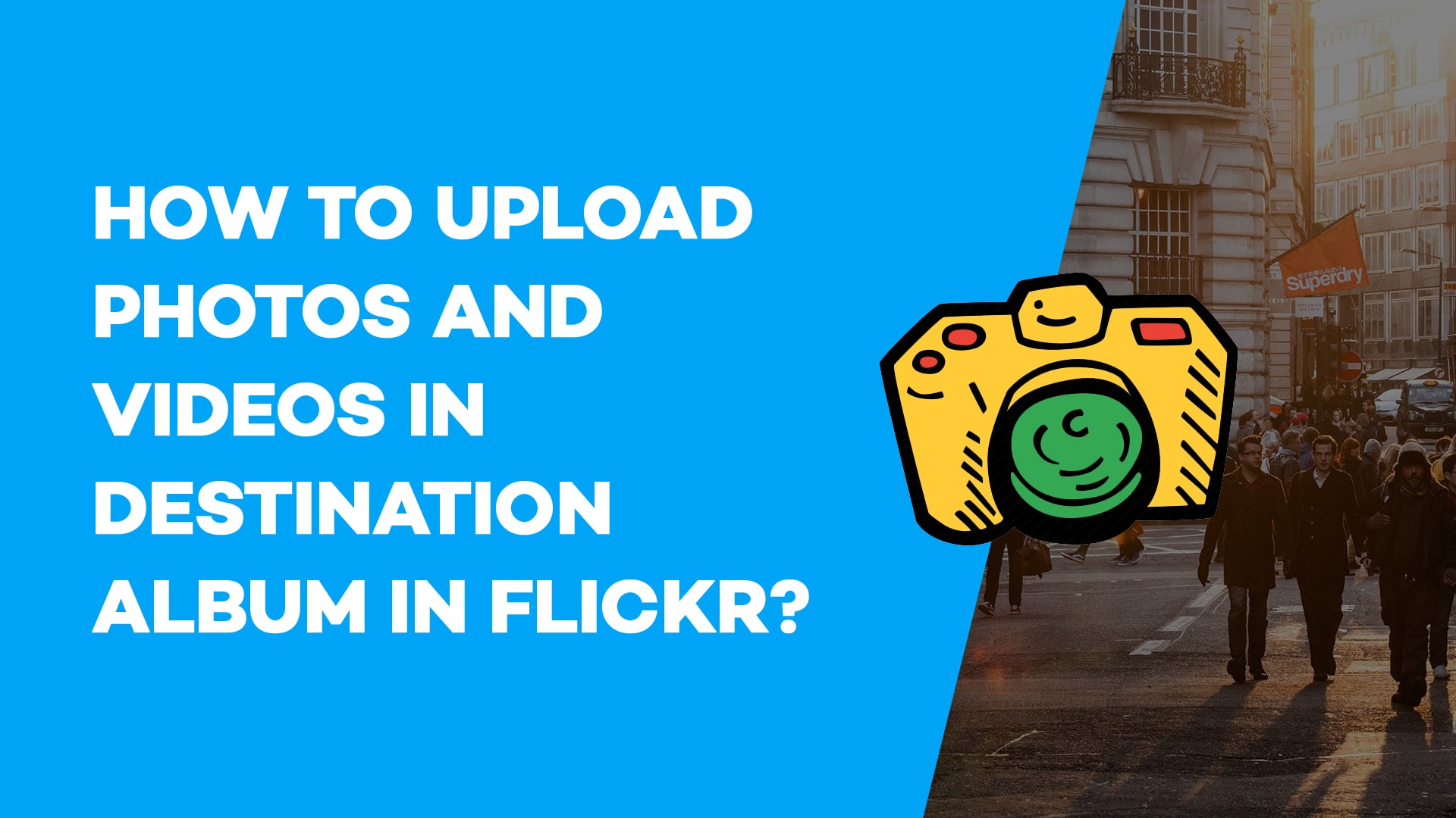 How to upload photos and videos in Destination album in Flickr?